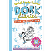 Dork Diaries: SKATING SENSATION by Rachel Renée Russell